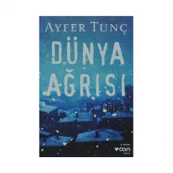 K.Dünya Ağrısı (Ayfer Tunç)