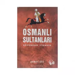 K.Osmanlı sultanları (Ahmet Efe)