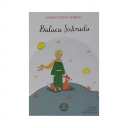 K.Balaca Şahzadə (Antuan De Sent-Ekzüpre)(Mücrü)