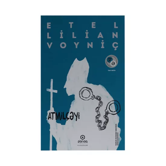 K.Atmilçəyi (Etel Lilian Voyniçi) (Parlaq İmzalar)