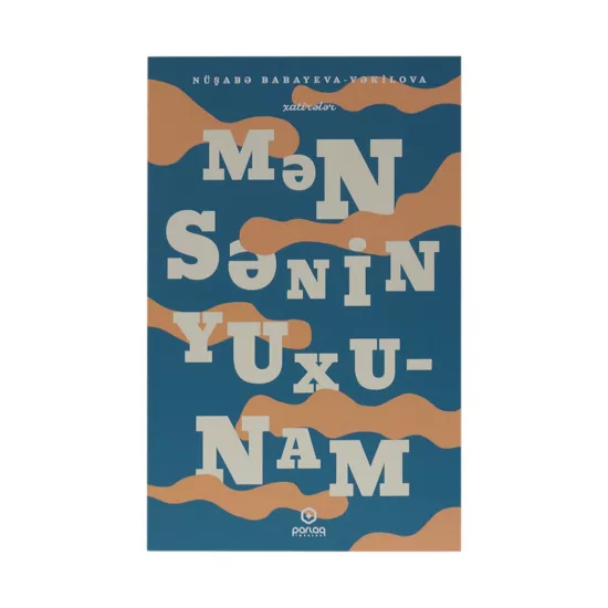 K.Mən Sənin Yuxunam (N.Babayeva-Vəkilova)(Parlaq İmzalar)