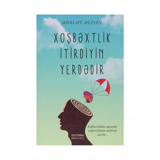 K.Xoşbəxtlik İtirdiyin Yerdədir (Ədalət Əliyev)