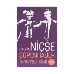 K.Şopenhauer tərbiyəçi kimi (F.Niçse) (Alatoran)