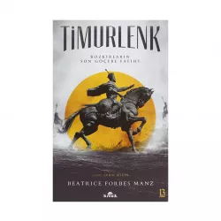 K.Timurlenk Bozkırların Son Göçebe Fatihi (Z.Bilgin)