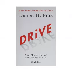 K.Drive- Nasıl Motive Oluruz? Nasıl Motive Ederiz? (D.H.Pink)