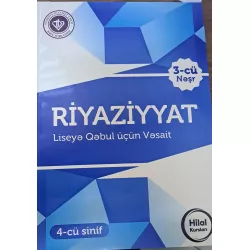 K.Riyaziyyat 4 liseylərə qəbul üçün vəsait (Dəyanət) (10 Azn)
