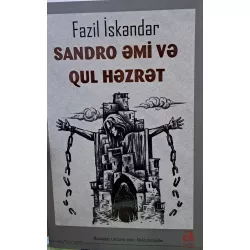 K.Sandro Əmi və Qul Həzrət (F.İskəndər)(Altun)