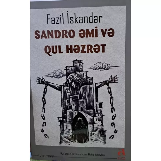 K.Sandro Əmi və Qul Həzrət (F.İskəndər)(Altun)
