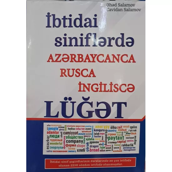 K.İbtidai siniflərdə Azərbaycanca-rusca-ingiliscə lüğət (Ə.Salamov)(4 azn)