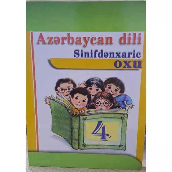K.Azərbaycan dili sinifdənxaric oxu 4 (6 azn)