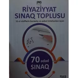 K.Riyaziyyat sınaq toplusu 11-ci sinif 70 Sınaq (MHM)