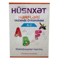 K.Hüsnxət Hərfləri yazmağı öyrənirəm (A-J)