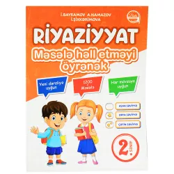 K.Riyaziyyat 2-ci sinif Məsələ həll etməyi öyrənək (İ.Bayramov)(Buta)