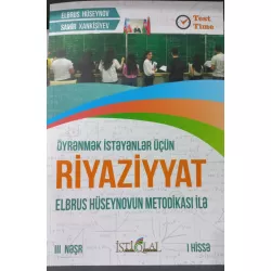K.Riyaziyyat Öyrənmək istəyənlər üçün Elbrus Hüseynovun Metodikası ilə