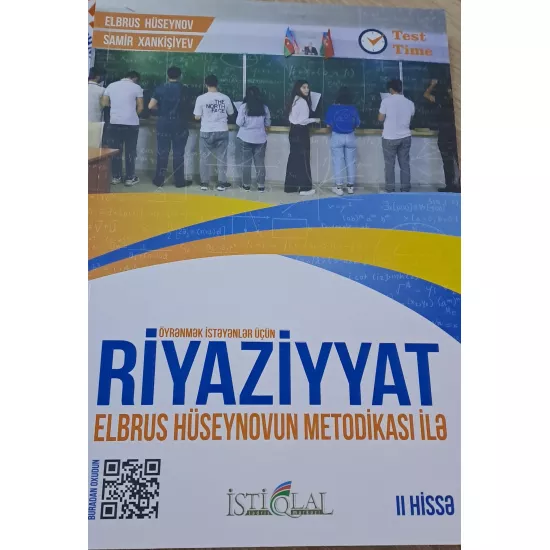 K.Riyaziyyat Öyrənmək istəyənlər üçün II hissə Elbrus Hüseynovun Metodikası ilə