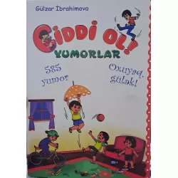 K.Ciddi ol yumorlar (G.İbrahimova) (Zəka Print)