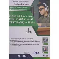 K.Dinləmə və oxu Test bankı 9-10-11 sinif II Hissə(S.Balakişiyev) (RM)
