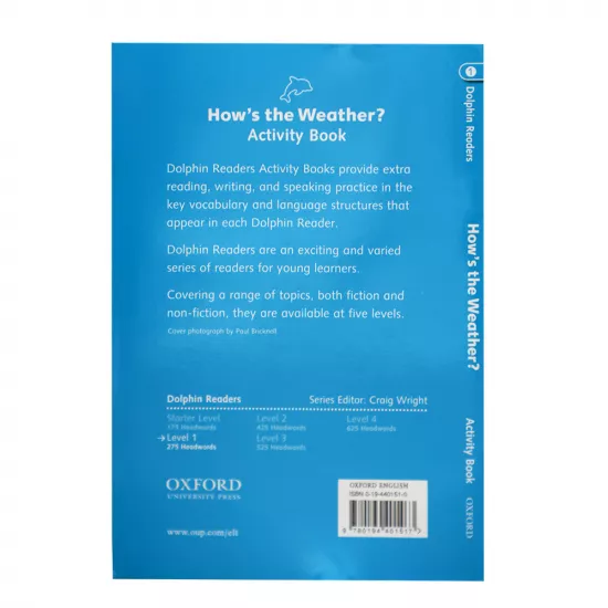 K.Dolphin Readers: Level 1:How’s the Weather? Activity Book