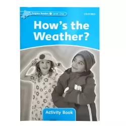 K.Dolphin Readers: Level 1:How’s the Weather? Activity Book