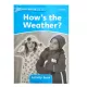 K.Dolphin Readers: Level 1:How’s the Weather? Activity Book