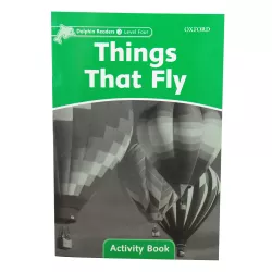 K.Dolphin Readers: Level 3:Things That Fly Activity Book