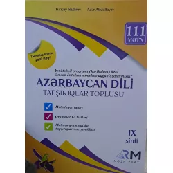 K.Azərbaycan dili Tapşırıqlar Toplusu 111 mətn IX sinif (T.Nadirov)(RM)(13.30Azn)