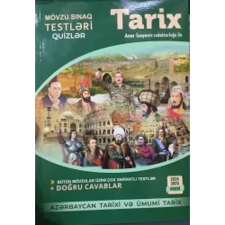 K.Tarix Mövzu Sınaq Testləri Quizlər Azərbaycan Tarixi və Ümumi Tarix (A.İsayev)(Bilik)