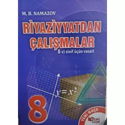 K.Riyaziyyatdan çalışmalar 8s (Namazov)(10Azn)