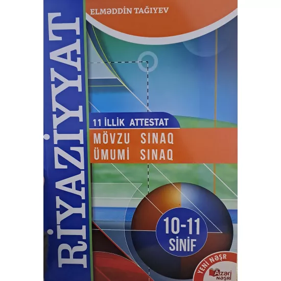 K.Riyaziyyat 10-11 Sinif 11 İllik Attestat (E.Tağıyev)