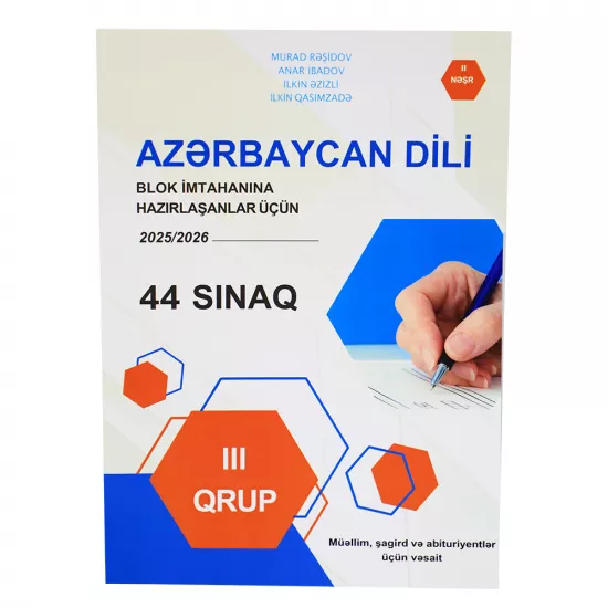 K.Azərbaycan Dili Blok İmtahanlarına Hazırlaşanalar üçün 11-ci sinif 44 sınaq (M.Rəşidov)