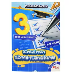 K.Riyaziyyat Qiymətləndirmə 3-cü sinif 2-ci hissə (M.B.Namazov)(7.50Azn)