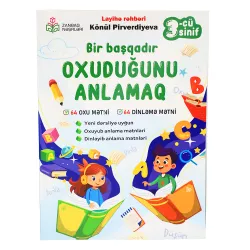 K.Bir başqadır Oxuduğunu anlamaq 3-cü sinif (K.Pirverdiyeva)(Zanbaq)